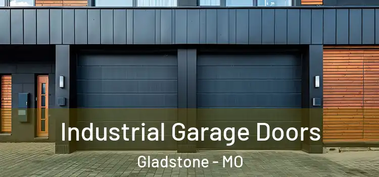  Industrial Garage Doors Gladstone - MO