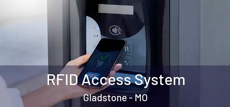 RFID Access System Gladstone - MO
